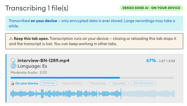Progress card showing interview-BN-1289.mp4 transcribing on-device at 67% with "Language: Es" and a "Keep this tab open" warning.