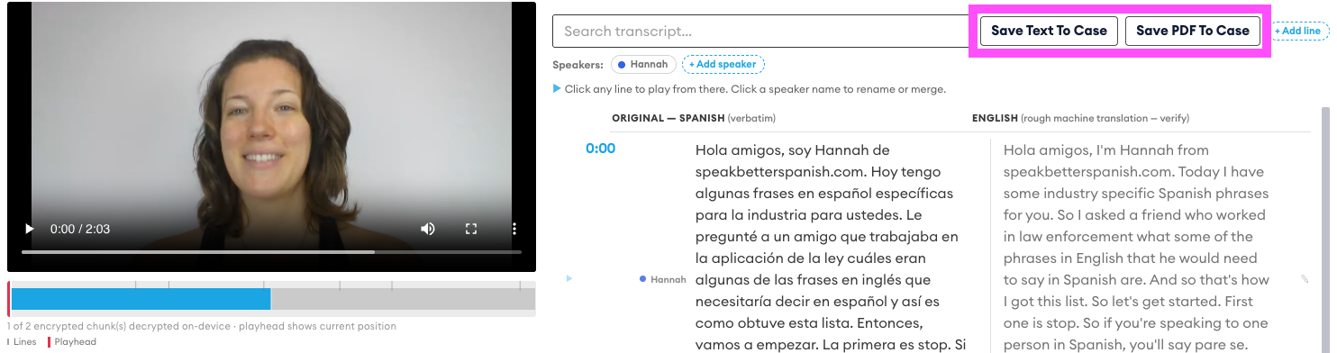 Transcript view beside a video of Hannah speaking Spanish, with Spanish and English columns and the "Save Text To Case" and "Save PDF To Case" buttons highlighted.