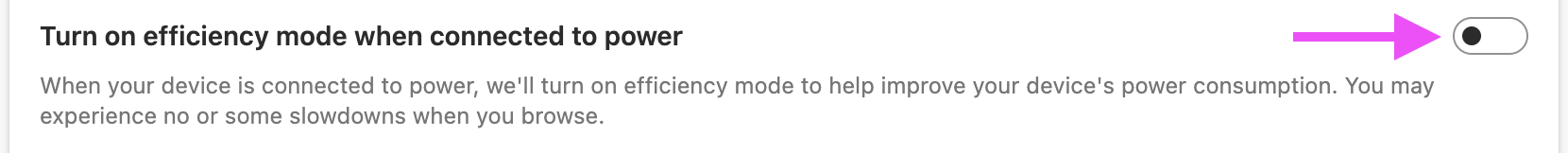 Edge performance setting "Turn on efficiency mode when connected to power" with its toggle switched off, indicated by a pink arrow.